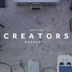 Radeon Creators Campaign